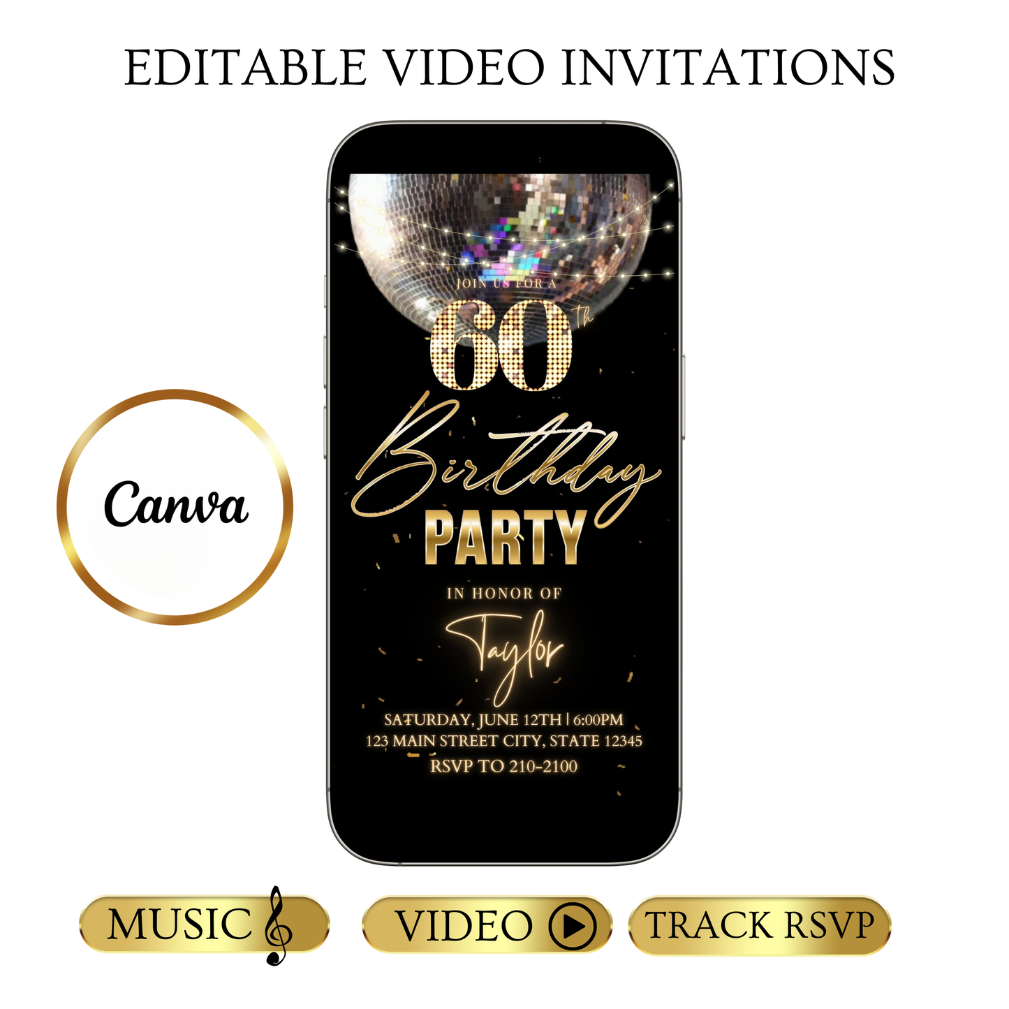 Editable black gold disco 60th birthday birthday video invitation displayed on a mobile phone, featuring an animated vertical digital invite with music, created in Canva. This premium video invitation template is designed for sharing by text, email, and social media and works with an interactive RSVP website for easy guest response tracking.