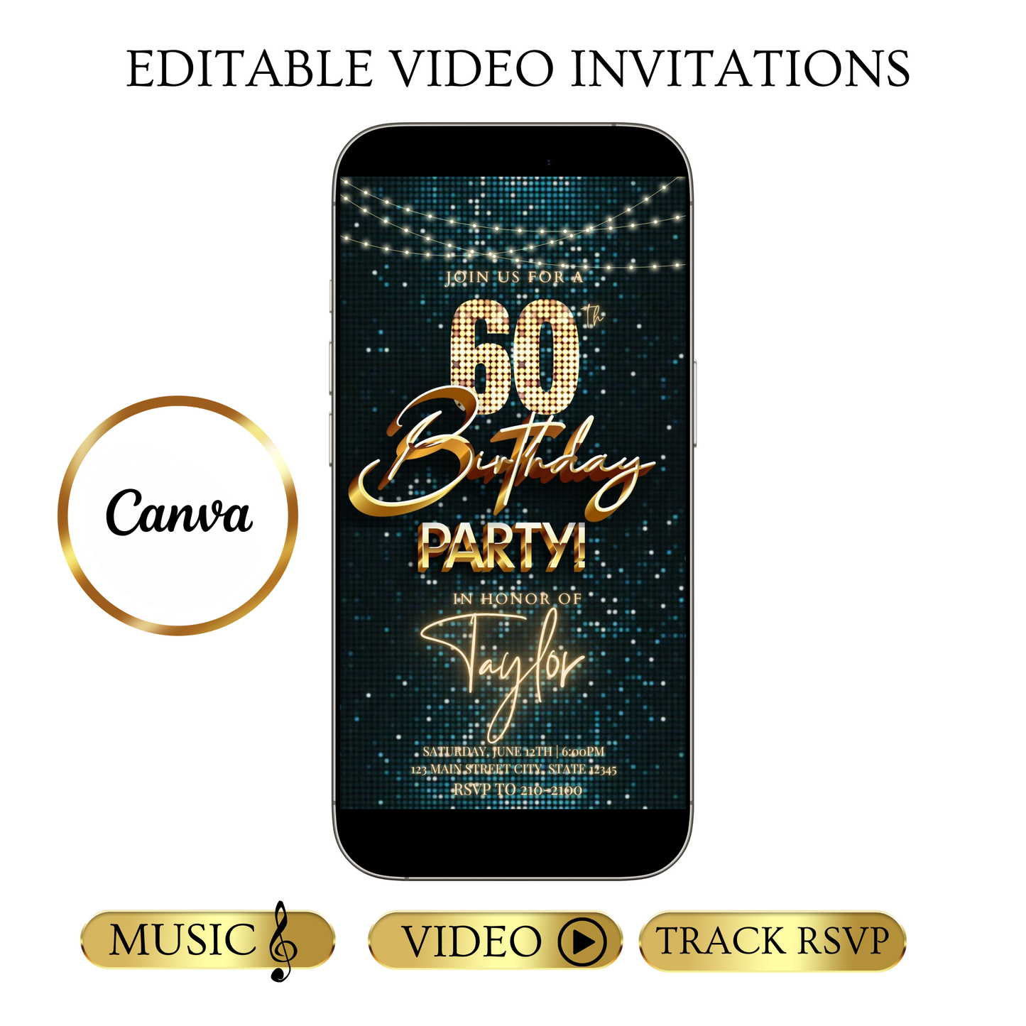 Editable teal gold disco 60th birthday birthday video invitation displayed on a mobile phone, featuring an animated vertical digital invite with music, created in Canva. This premium video invitation template is designed for sharing by text, email, and social media and works with an interactive RSVP website for easy guest response tracking.