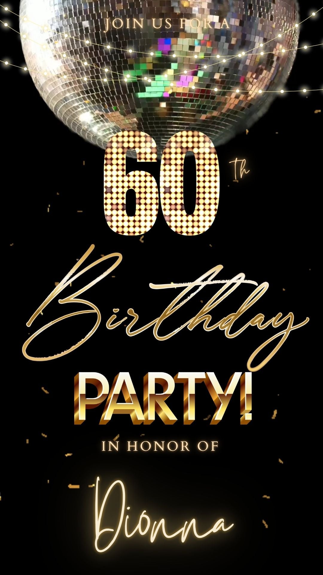 Editable disco ball gold 60th birthday birthday video invitation displayed on a mobile phone, featuring an animated vertical digital invite with music, created in Canva. This premium video invitation template is designed for sharing by text, email, and social media and works with an interactive RSVP website for easy guest response tracking.