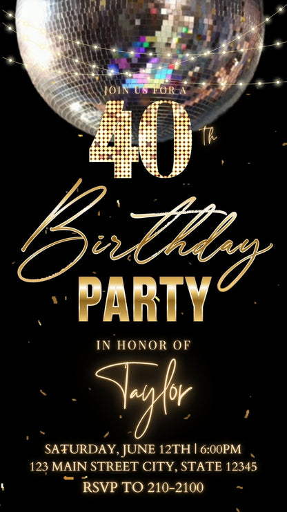 Editable black gold disco 40th birthday birthday video invitation displayed on a mobile phone, featuring an animated vertical digital invite with music, created in Canva. This premium video invitation template is designed for sharing by text, email, and social media and works with an interactive RSVP website for easy guest response tracking.