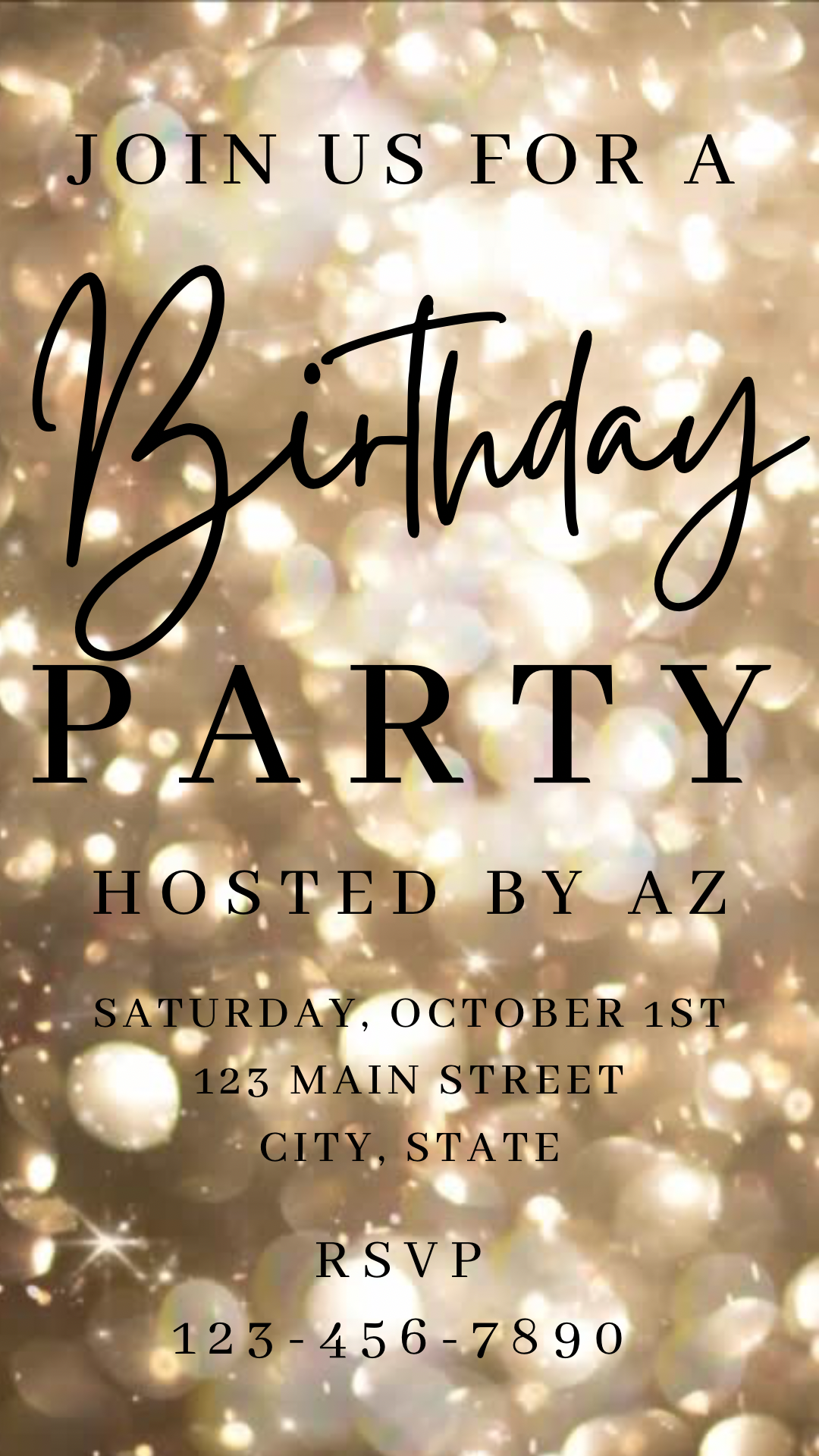 Elegant editable gold sparkle birthday invitation with glowing bokeh lights and bold black text. Designed for adult birthdays, girls’ nights, or milestone celebrations. Vertical 1080x1920 format, customizable in Canva. Perfect for texting, email, or social sharing. Luxe glitter design makes this invite ideal for 30th, 40th, or 50th birthday parties.
