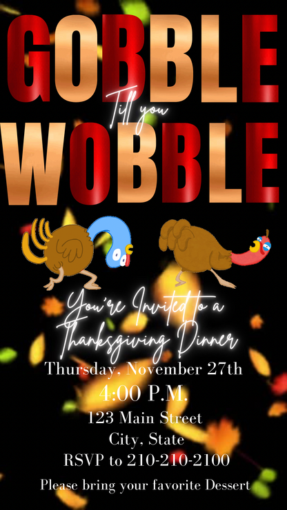 Editable Thanksgiving Video Invitation – Gobble till you Wobble Turkey Friendsgiving Digital Evite