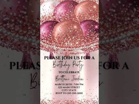 Rose Gold Birthday Party Video Invitation, Birthday Balloon Invite, Any Occasion Evite
